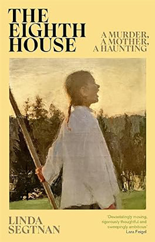 The Eighth House: A murder, a mother, a haunting